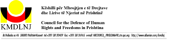 Kshilli pr Mbrojtjen e t Drejtave dheLirive t Njeriut - Prishtin / Council for the Defence of HumanRights and Freedoms - Prishtina