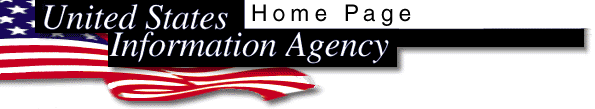 U.S. Information Agency Home Page